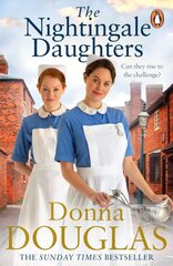 Nightingale Daughters: the heartwarming and emotional new historical novel, perfect for fans of Call the Midwife kaina ir informacija | Fantastinės, mistinės knygos | pigu.lt