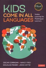 Kids Come in All Languages: Visible Learning for Multilingual Learners kaina ir informacija | Socialinių mokslų knygos | pigu.lt