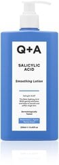 Лосьон для тела с салициловой кислотой Q+A Salicylic Acid Smoothing Lotion, 250 мл цена и информация | Кремы, лосьоны для тела | pigu.lt