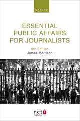 Essential Public Affairs for Journalists 8th Revised edition цена и информация | Книги по социальным наукам | pigu.lt