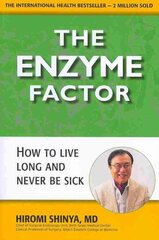 Enzyme Factor: How to Live Long and Never be Sick цена и информация | Самоучители | pigu.lt