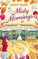 Misty Mornings at The Potting Shed kaina ir informacija | Fantastinės, mistinės knygos | pigu.lt