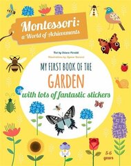 My First Book of the Garden: Montessori a World of Achievements цена и информация | Книги для малышей | pigu.lt