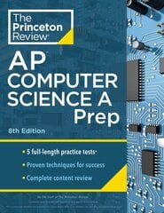Princeton Review AP Computer Science A Prep, 2024: 5 Practice Tests plus Complete Content Review plus Strategies & Techniques 2024 цена и информация | Книги для подростков и молодежи | pigu.lt