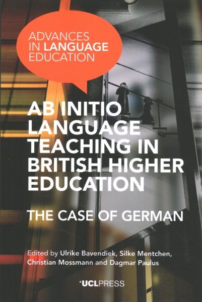 Ab Initio Language Teaching in British Higher Education: The Case of German kaina ir informacija | Užsienio kalbos mokomoji medžiaga | pigu.lt