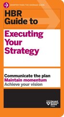HBR Guide to Executing Your Strategy kaina ir informacija | Ekonomikos knygos | pigu.lt