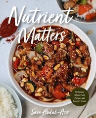 Nutrient Matters: 50 Simple Whole Food Recipes and Comfort Foods цена и информация | Книги рецептов | pigu.lt
