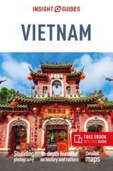 Insight Guides Vietnam Travel Guide with Free eBook 9th Revised edition kaina ir informacija | Kelionių vadovai, aprašymai | pigu.lt