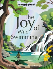 Lonely Planet The Joy of Wild Swimming цена и информация | Путеводители, путешествия | pigu.lt