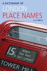 Dictionary of London Place-Names 2nd Revised edition цена и информация | Путеводители, путешествия | pigu.lt