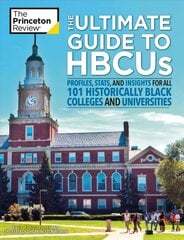 Ultimate Guide to HBCUs: Profiles, Stats, and Insights for All 101 Historically Black Colleges and Universities 2022 kaina ir informacija | Socialinių mokslų knygos | pigu.lt