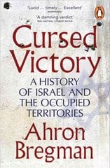 Cursed Victory: A History of Israel and the Occupied Territories kaina ir informacija | Istorinės knygos | pigu.lt