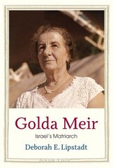 Golda Meir: Israel's Matriarch kaina ir informacija | Biografijos, autobiografijos, memuarai | pigu.lt