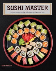 Sushi Master: An expert guide to sourcing, making, and enjoying sushi at home kaina ir informacija | Receptų knygos | pigu.lt