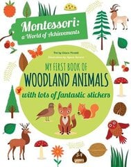 My First Book of Woodland Animals: Montessori a World of Achievements цена и информация | Книги для малышей | pigu.lt