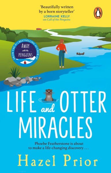 Life and Otter Miracles: The perfect feel-good book from the #1 bestselling author of Away with the Penguins kaina ir informacija | Fantastinės, mistinės knygos | pigu.lt
