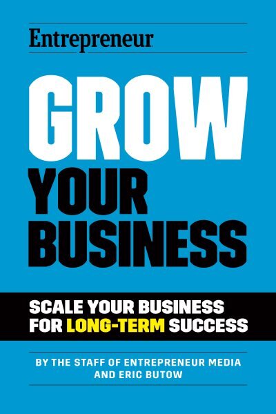 Grow Your Business: Scale Your Business For Long-Term Success цена и информация | Ekonomikos knygos | pigu.lt