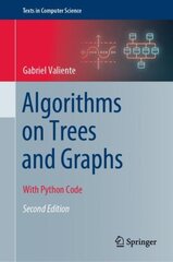 Algorithms on Trees and Graphs: With Python Code 2nd ed. 2021 kaina ir informacija | Ekonomikos knygos | pigu.lt