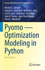 Pyomo - Optimization Modeling in Python 3rd ed. 2021 kaina ir informacija | Ekonomikos knygos | pigu.lt