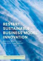 RESTART Sustainable Business Model Innovation 1st ed. 2018 kaina ir informacija | Ekonomikos knygos | pigu.lt