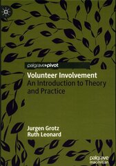 Volunteer Involvement: An Introduction to Theory and Practice 1st ed. 2022 kaina ir informacija | Socialinių mokslų knygos | pigu.lt
