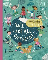 We Are All Different: A Celebration of Diversity! kaina ir informacija | Knygos paaugliams ir jaunimui | pigu.lt