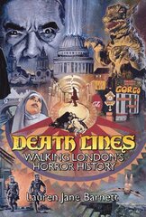 Death Lines: Walking London Through Horror Cinema цена и информация | Путеводители, путешествия | pigu.lt