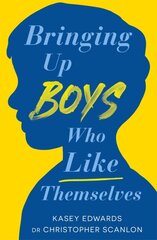 Bringing Up Boys Who Like Themselves цена и информация | Самоучители | pigu.lt