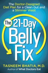 21-Day Belly Fix: The Doctor-Designed Diet Plan for a Clean Gut and a Slimmer Waist цена и информация | Самоучители | pigu.lt