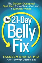 21-Day Belly Fix: The Doctor-Designed Diet Plan for a Clean Gut and a Slimmer Waist kaina ir informacija | Saviugdos knygos | pigu.lt