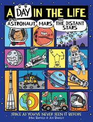Day in the Life of an Astronaut, Mars, and the Distant Stars kaina ir informacija | Knygos paaugliams ir jaunimui | pigu.lt