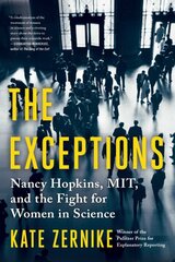 Exceptions: Nancy Hopkins, Mit, and the Fight for Women in Science цена и информация | Биографии, автобиогафии, мемуары | pigu.lt