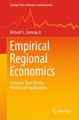 Empirical Regional Economics: Economic Base Theory, Models and Applications 1st ed. 2022 kaina ir informacija | Ekonomikos knygos | pigu.lt