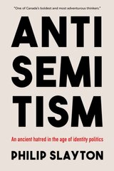 Antisemitism: An Ancient Hatred in the Age of Identity Politics kaina ir informacija | Istorinės knygos | pigu.lt