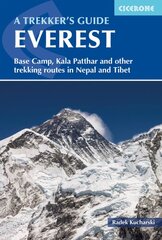 Everest: A Trekker's Guide: Base Camp, Kala Patthar, Gokyo Ri. Trekking routes in Nepal and Tibet 6th Revised edition цена и информация | Книги о питании и здоровом образе жизни | pigu.lt