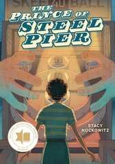 Prince of Steel Pier kaina ir informacija | Knygos paaugliams ir jaunimui | pigu.lt