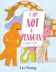 I Am Not a Penguin: A Pangolin's Lament kaina ir informacija | Knygos paaugliams ir jaunimui | pigu.lt