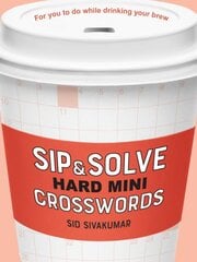 Sip & Solve Hard Mini Crosswords цена и информация | Книги о питании и здоровом образе жизни | pigu.lt