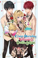 Cross-Dressing Villainess Cecilia Sylvie, Vol. 5 (light novel) цена и информация | Фантастика, фэнтези | pigu.lt