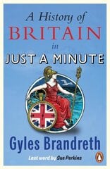 History of Britain in Just a Minute kaina ir informacija | Istorinės knygos | pigu.lt