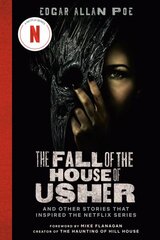 Fall of the House of Usher (TV Tie-in Edition): And Other Stories That Inspired the Netflix Series kaina ir informacija | Fantastinės, mistinės knygos | pigu.lt