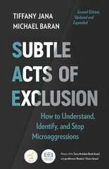 Subtle Acts of Exclusion, Second Edition: How to Understand, Identify, and Stop Microaggressions kaina ir informacija | Ekonomikos knygos | pigu.lt