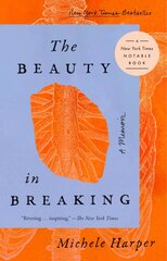 Beauty In Breaking: A Memoir kaina ir informacija | Biografijos, autobiografijos, memuarai | pigu.lt