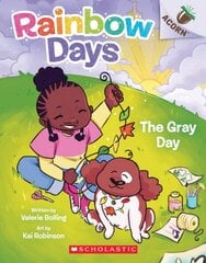 Gray Day: An Acorn Book (Rainbow Days #1) цена и информация | Книги для подростков и молодежи | pigu.lt