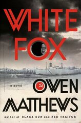 White Fox: A Novel цена и информация | Фантастика, фэнтези | pigu.lt