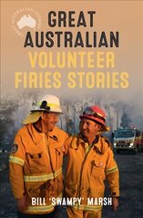 Great Australian Volunteer Firies Stories kaina ir informacija | Knygos apie sveiką gyvenseną ir mitybą | pigu.lt