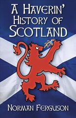 Haverin' History of Scotland kaina ir informacija | Istorinės knygos | pigu.lt