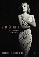 Joan Crawford: The Essential Biography цена и информация | Книги об искусстве | pigu.lt