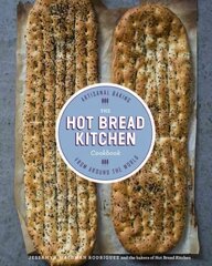 Hot Bread Kitchen Cookbook: Artisanal Baking from Around the World kaina ir informacija | Receptų knygos | pigu.lt