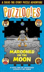 Puzzloonies! Marooned on the Moon: A Solve-the-Story Puzzle Adventure kaina ir informacija | Knygos paaugliams ir jaunimui | pigu.lt